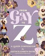 From Gay to Z | Justin Elizabeth Sayre | 9781452178028, Zo goed als nieuw, Justin Elizabeth Sayre