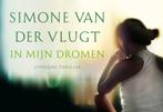 In mijn dromen / Dwarsligger / 434 9789049805128, Verzenden, Zo goed als nieuw, Simone van der Vlugt