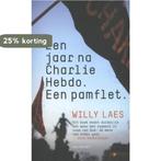 Een jaar na Charlie Hebdo 9789089244581 Willy Laes, Verzenden, Gelezen, Willy Laes
