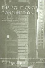 The Politics of Consumption 9781859734711 Martin Daunton, Gelezen, Martin Daunton, Matthew Hilton, Verzenden