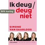 Ik deug / deug niet 9789038801476 Simone van Saarloos, Verzenden, Gelezen, Simone van Saarloos