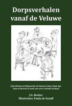Dorpsverhalen vanaf de Veluwe 9789491826740 J.G. Becker, Verzenden, Gelezen, J.G. Becker
