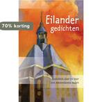 Eilander Gedichten 9789088500770, Boeken, Verzenden, Zo goed als nieuw