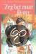 ZEG HET MAAR ROMY 9789033626418 C.M. de Putter-Dekker, Boeken, Verzenden, Gelezen, C.M. de Putter-Dekker