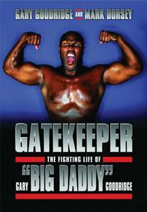 Gatekeeper: the fighting life of Gary Big Daddy Goodridge, Boeken, Sportboeken, Gelezen, Verzenden