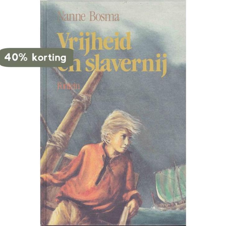 Vrijheid en slavernij 9789026104794 Bosma, Boeken, Kinderboeken | Jeugd | 13 jaar en ouder, Gelezen, Verzenden