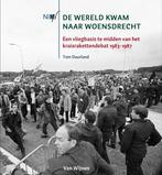 De wereld kwam naar Woensdrecht 9789051945560 Tom Duurland, Boeken, Verzenden, Gelezen, Tom Duurland