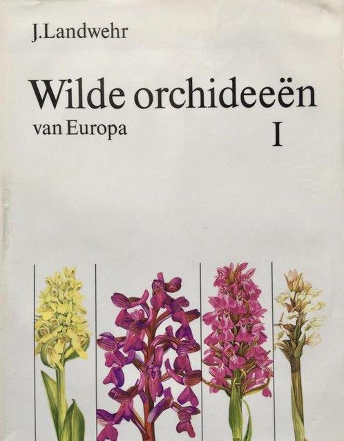 Wilde orchideeÃ«n van Europa I 9789070099084 J. Landwehr, Boeken, Overige Boeken, Gelezen, Verzenden
