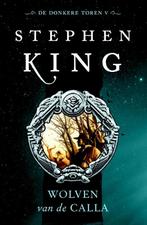 Wolven van de Calla / De donkere toren / 5 9789024556212, Boeken, Verzenden, Gelezen, Stephen King