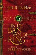 9789022539538 In De Ban Van De Ring 001 De Reisgenoten, Boeken, Fantasy, J.R.R. Tolkien, Zo goed als nieuw, Verzenden