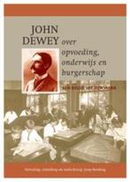John Dewey over opvoeding onderwijs en burgers 9789088500572, Zo goed als nieuw