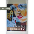 Fantastisch strijdtoneel 4 - Alex de Jong 9789460860669, Verzenden, Gelezen, Alex de Jong