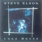 Steve Elson - Luna Rossa, Ophalen of Verzenden, Gebruikt
