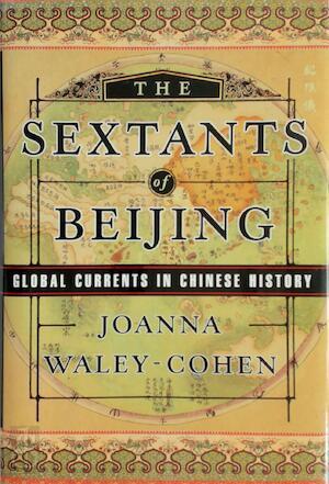 The Sextants of Beijing - Global Currents in Chinese History, Boeken, Taal | Overige Talen, Verzenden