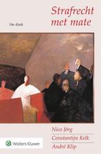 9789013151268 Strafrecht met mate | Tweedehands, Boeken, Verzenden, Zo goed als nieuw, Wolters Kluwer Nederland B.V.
