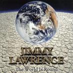 cd - Jimmy Lawrence  - The World Is Round, Cd's en Dvd's, Zo goed als nieuw, Verzenden