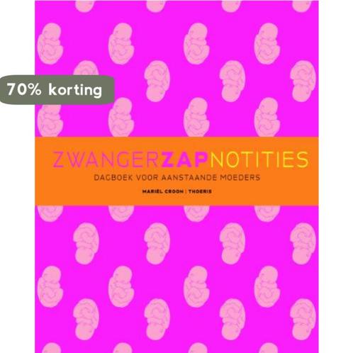 Zwangerzapnotities / Zwangerzapreeks 9789072219312, Boeken, Zwangerschap en Opvoeding, Gelezen, Verzenden