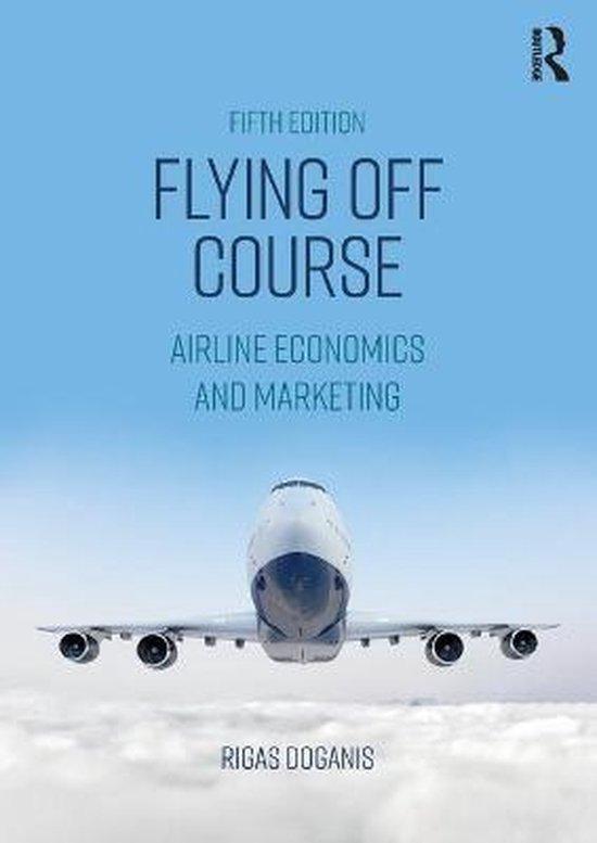 Flying Off Course 9781138224247 Professor Rigas Doganis, Boeken, Taal | Engels, Zo goed als nieuw, Verzenden