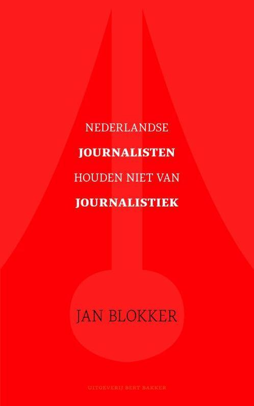 Nederlandse journalisten houden niet van journalistiek, Boeken, Geschiedenis | Wereld, Gelezen, Verzenden