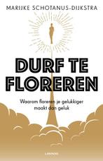 Durf te floreren 9789401461726 Marijke Schotanus-Dijkstra, Boeken, Verzenden, Zo goed als nieuw, Marijke Schotanus-Dijkstra