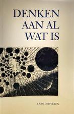 Denken aan al wat is / Wijsgerige verkenningen / 1, Verzenden, Zo goed als nieuw, J. van der Veken