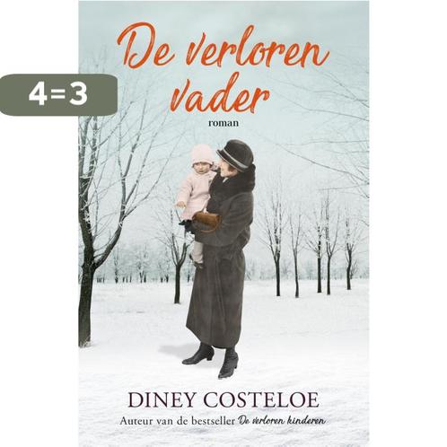 De verloren vader 9789026149658 Diney Costeloe, Boeken, Romans, Gelezen, Verzenden