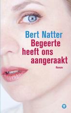 Begeerte heeft ons aangeraakt (9789400403611, Bert Natter), Nieuw, Verzenden