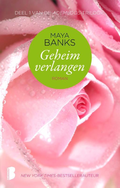 Geheim verlangen / Ademloos / 1 9789022565773 Maya Banks, Boeken, Romans, Zo goed als nieuw, Verzenden