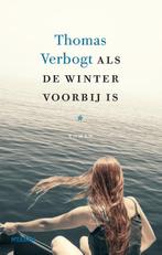 Als de winter voorbij is 9789046819326 Thomas Verbogt, Boeken, Verzenden, Gelezen, Thomas Verbogt