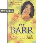 Ogen van Jade 9789051085068 Pat Barr, Verzenden, Gelezen, Pat Barr