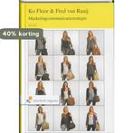 Marketingcommunicatiestrategie 9789001782559 Ko Floor, Boeken, Economie, Management en Marketing, Verzenden, Gelezen, Ko Floor