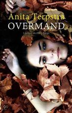 Overmand 9789023488569 Anita Terpstra, Boeken, Verzenden, Gelezen, Anita Terpstra