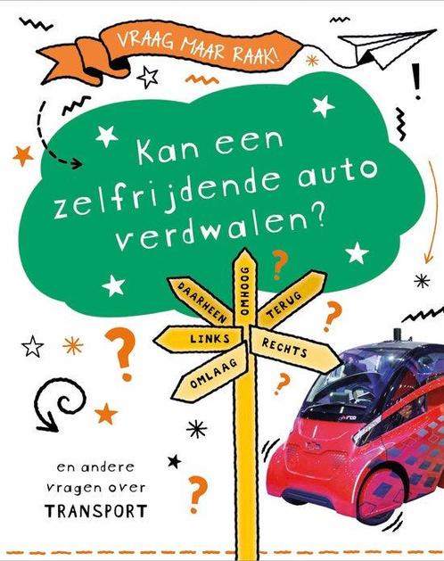 9789464393507 Vraag maar raak! - Kan een zelfrijdende aut..., Boeken, Schoolboeken, Nieuw, Verzenden