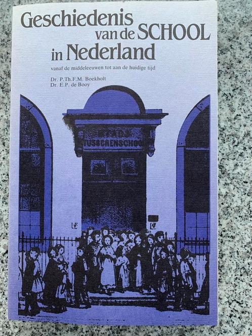Geschiedenis van de school in Nederland, Boeken, Geschiedenis | Vaderland, 20e eeuw of later, Gelezen, Verzenden
