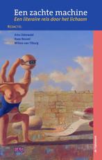 Een zachte machine / Literatuur en geneeskunde 9789058982605, Verzenden, Zo goed als nieuw