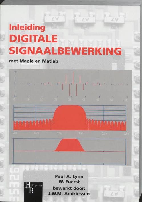 Inleiding Digitale Signaalbewerking met Maple  9789055744480, Boeken, Studieboeken en Cursussen, Zo goed als nieuw, Verzenden