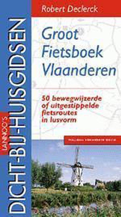 Groot fietsboek Vlaanderen / Dicht-bij-huisgidsen, Boeken, Reisgidsen, Gelezen, Verzenden