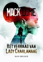 Mack Dime, het verraad van Lady Charlamane  -, Boeken, Gelezen, Hans Breuker, Verzenden