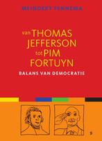 Van Thomas Jefferson tot Pim Fortuyn 9789055893058, Boeken, Verzenden, Zo goed als nieuw