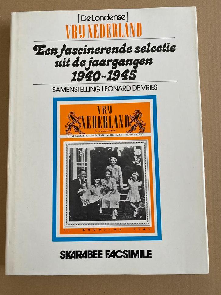 De Londense Jaren van Vrij Nederland 1940-1945, Verzamelen, Militaria | Tweede Wereldoorlog, Nederland, Boek of Tijdschrift, Ophalen of Verzenden