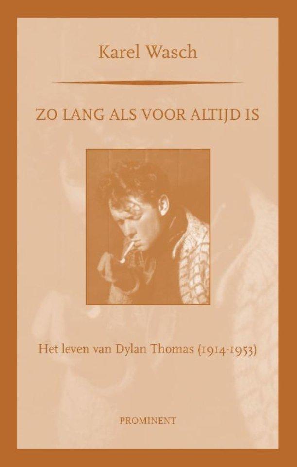 Zo Lang Als Voor Altijd Is |  NIEUW | Wasch, Karel | 9789079, Boeken, Overige Boeken, Nieuw, Ophalen of Verzenden