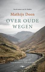 Over oude wegen 9789400405158 Mathijs Deen, Verzenden, Gelezen, Mathijs Deen