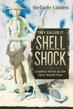 They Called it Shell Shock 9781912390533 Stefanie Linden, Verzenden, Zo goed als nieuw, Stefanie Linden