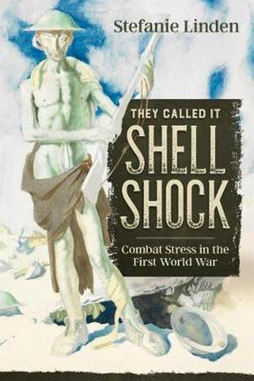 They Called it Shell Shock 9781912390533 Stefanie Linden, Boeken, Overige Boeken, Zo goed als nieuw, Verzenden