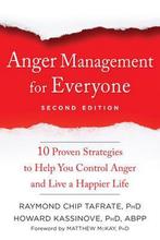 9781684032266 Anger Management for Everyone: Ten Proven S..., Boeken, Nieuw, Raymond Chip Tafrate, Verzenden