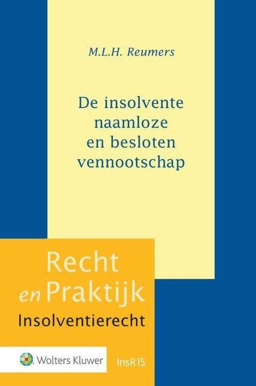 9789013157888 De insolvente naamloze en besloten vennoots..., Boeken, Studieboeken en Cursussen, Nieuw, Verzenden