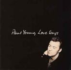 cd - Paul Young - Love Songs, Zo goed als nieuw, Verzenden