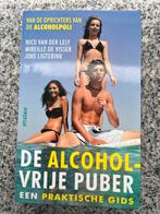 De alcohol-vrije puber, Boeken, Gelezen, Verzenden, Nico van der Lely, Mireille de Visser en Joke Ligterink, Overige onderwerpen