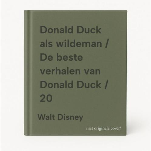Donald Duck als wildeman / De beste verhalen van Donald Duck, Boeken, Overige Boeken, Gelezen, Verzenden