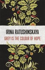 Grey Is The Colour Of Hope 9781473637221 Irina Ratushinskaya, Verzenden, Gelezen, Irina Ratushinskaya